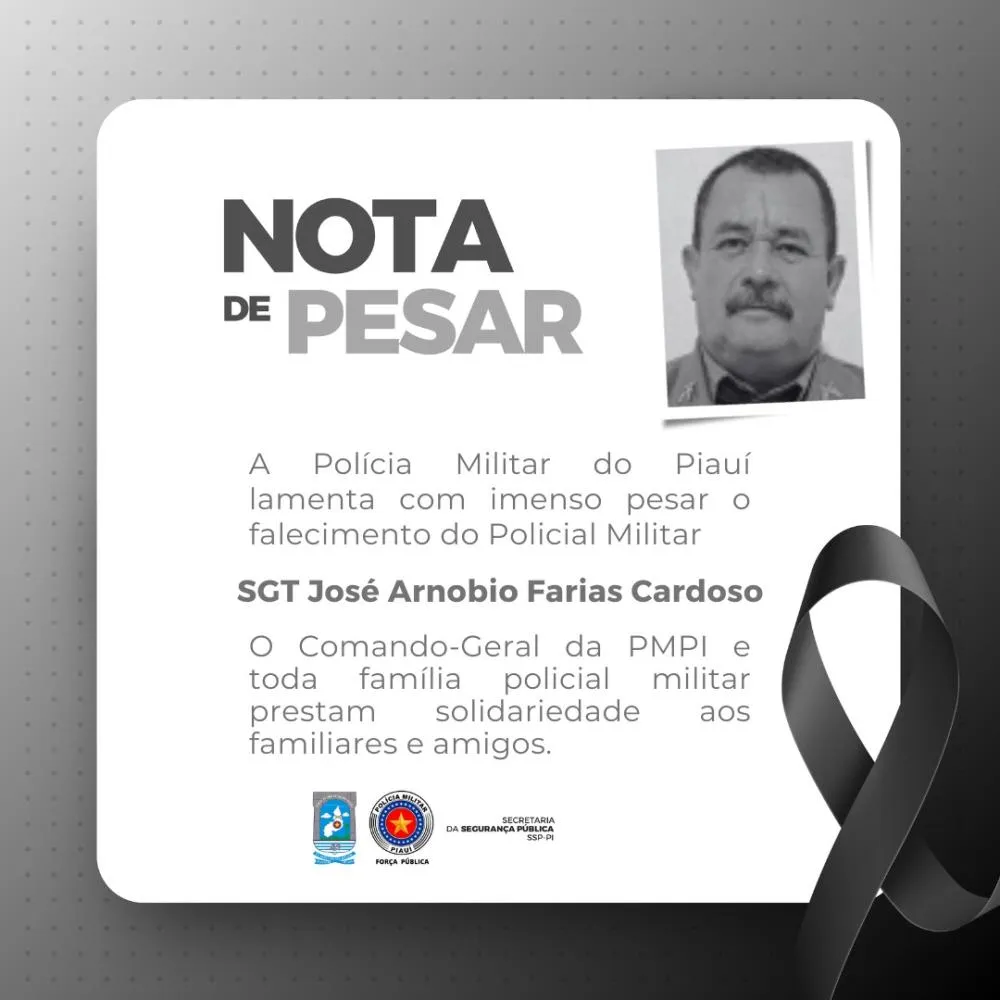 Polícia Militar do Piauí lamenta morte do 3º sargento José Arnóbio Farias Cardoso